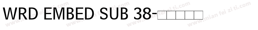 WRD EMBED SUB 38字体转换